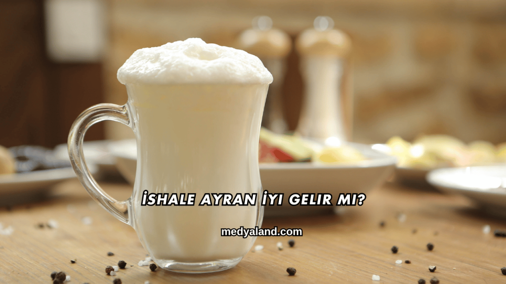 İshale Ayran İyi Gelir mi?