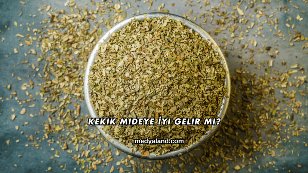 Kekik Mideye İyi Gelir mi?