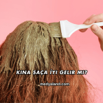 Kına Saça İyi Gelir mi?