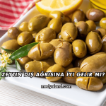 Zeytin Diş Ağrısına İyi Gelir mi?