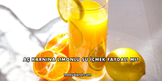 Aç Karnına Limonlu Su İçmek Faydalı mı?