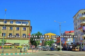 Ağrı'da Gezilecek Yerler (Gezi Rehberi ve Tavsiyeler)