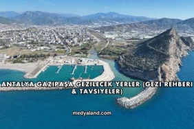 Antalya Gazipaşa Gezilecek Yerler (Gezi Rehberi ve Tavsiyeler)
