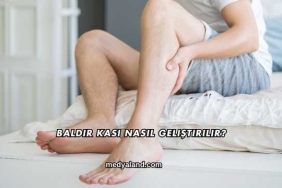 Baldır Kası Nasıl Geliştirilir?