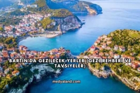 Bartın'da Gezilecek Yerler (Gezi Rehberi ve Tavsiyeler)