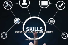 Beceriler Nasıl Geliştirilir?