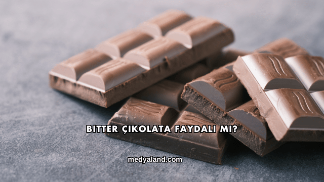 Bitter Çikolata Faydalı mı?
