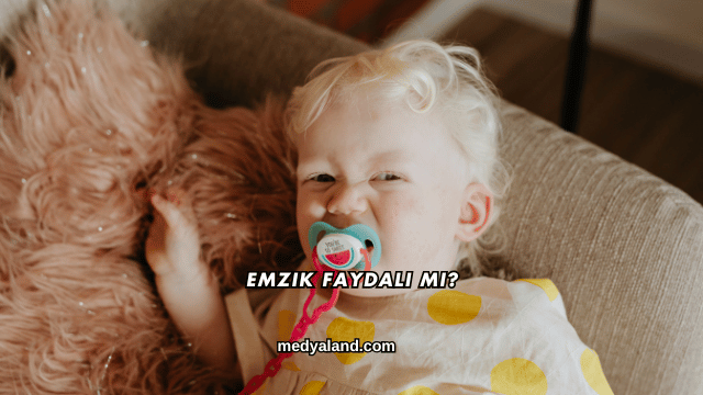 Emzik Faydalı mı?
