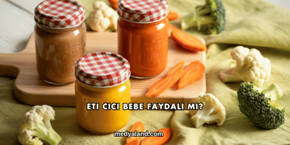 Eti Cici Bebe Faydalı mı?