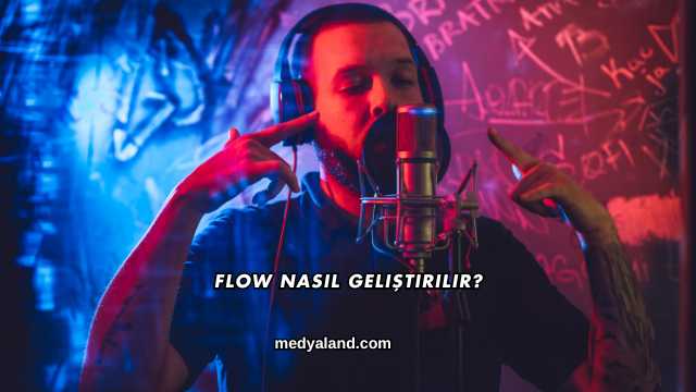 Flow Nasıl Geliştirilir?