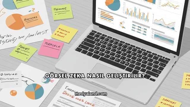 Görsel Zeka Nasıl Geliştirilir?