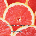 Greyfurt Faydalı mı?