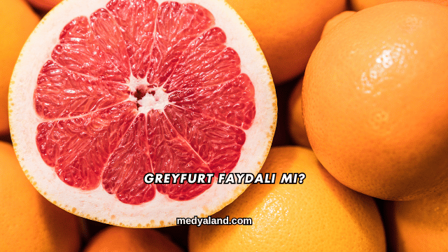 Greyfurt Faydalı mı?