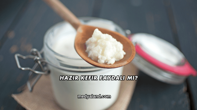 Hazır Kefir Faydalı mı?
