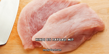 Hindi Eti Faydalı mı?