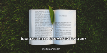 İngilizce Kitap Okumak Faydalı mı?