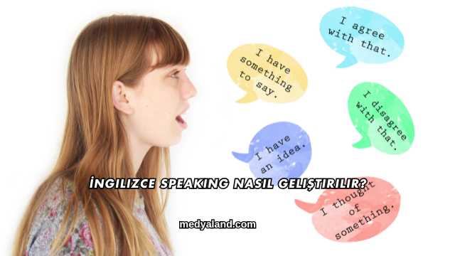 İngilizce Speaking Nasıl Geliştirilir?