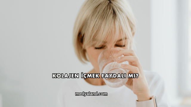 Kolajen İçmek Faydalı mı?