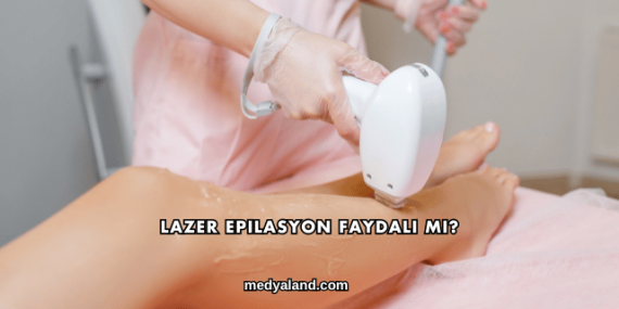 Lazer Epilasyon Faydali mı?