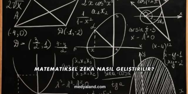 Matematiksel Zeka Nasıl Geliştirilir?