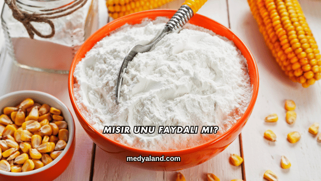 Mısır Unu Faydalı mı?