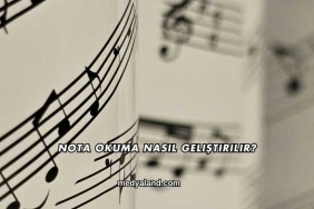 Nota Okuma Nasıl Geliştirilir?