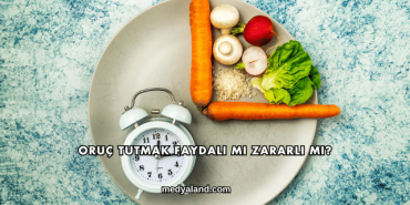 Oruç Tutmak Faydalı mı Zararlı mı?