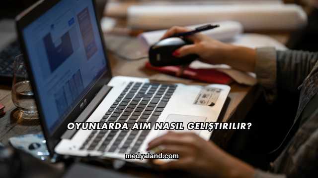 Oyunlarda Aim Nasıl Geliştirilir?