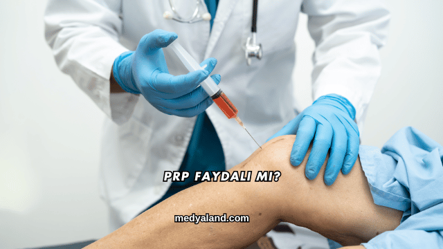 PRP Faydalı mı?