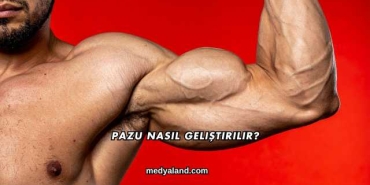 Pazu Nasıl Geliştirilir?