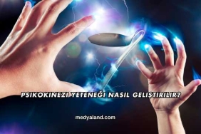 Psikokinezi Yeteneği Nasıl Geliştirilir?