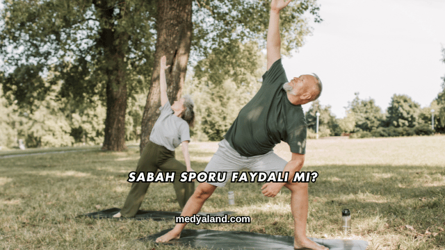 Sabah Sporu Faydalı mı?