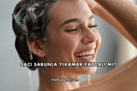 Saçı Sabunla Yıkamak Faydalı mı?