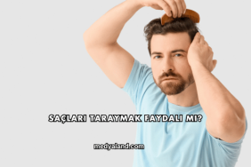 Saçları Taraymak Faydalı mı?