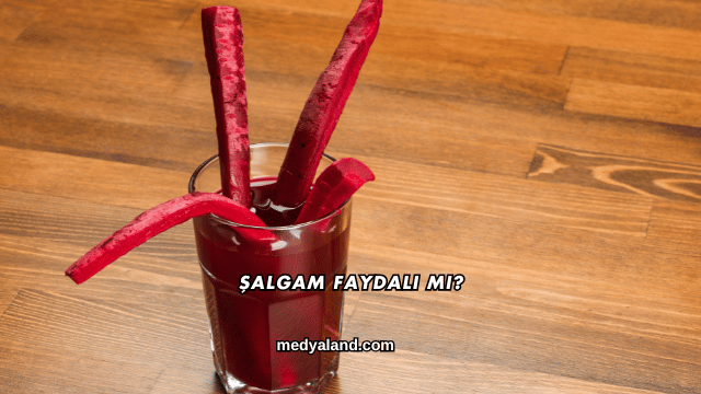 Şalgam Faydalı mı?
