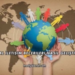 Sosyal İletişim Becerileri Nasıl Geliştirilir?