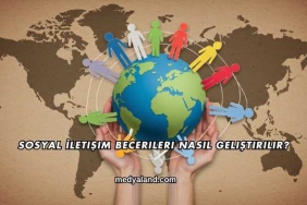 Sosyal İletişim Becerileri Nasıl Geliştirilir?