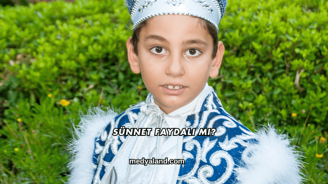 Sünnet Faydalı mı?