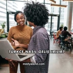 Türkçe Nasıl Geliştirilir?