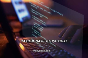 Yazılım Nasıl Geliştirilir?