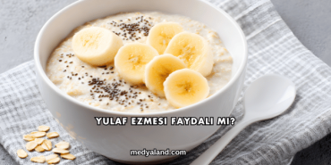 Yulaf Ezmesi Faydalı mı?