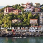 Zonguldak'ta Gezilecek Yerler (Gezi Rehberi ve Tavsiyeler)