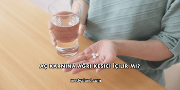 Aç Karnına Ağrı Kesici İçilir mi?