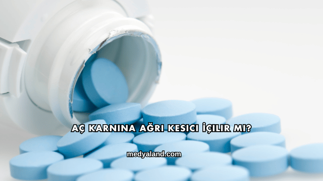 Aç Karnına Ağrı Kesici İçilir mi?