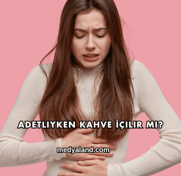 Adetliyken Kahve İçilir mi?