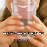Aralıklı Oruçta Su İçilir mi?
