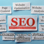 Backlink Alırken Yapılan En Büyük Hatalar