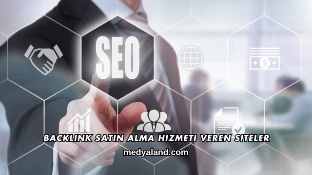 Backlink Satın Alma Hizmeti Veren Siteler