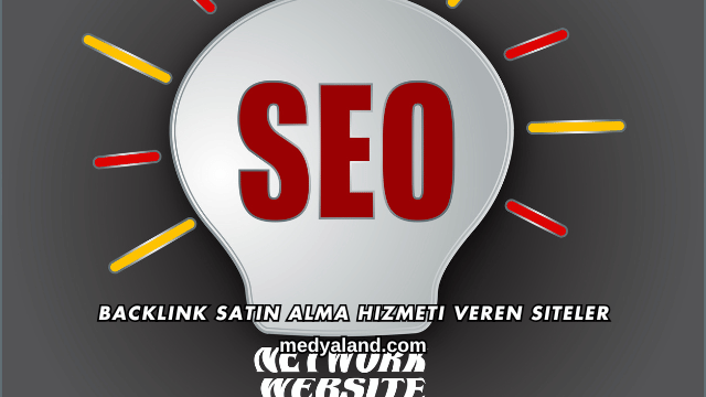 Backlink Satın Alma Hizmeti Veren Siteler