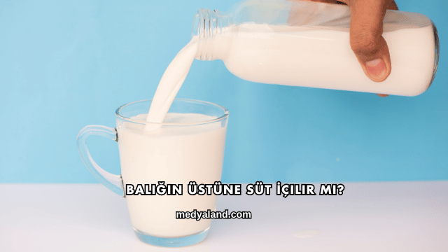 Balığın Üstüne Süt İçilir mi?